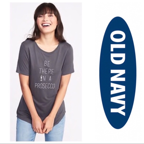Old Navy Tops - NWT Old Navy Be There in a Prosecco Tee